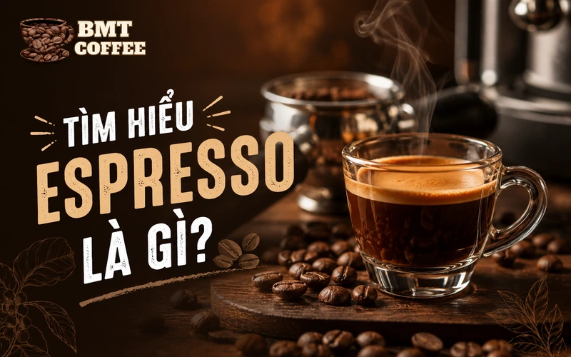 tim-hieu-espresso-la-gi