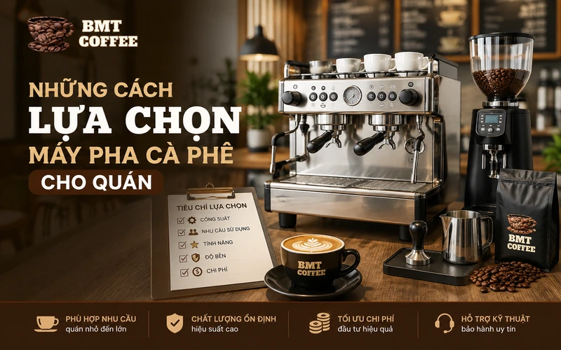 cach-lua-chon-may-pha-ca-phe-cho-quan