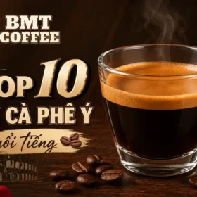tim-hieu-top-10-loai-ca-phe-y-noi-tieng