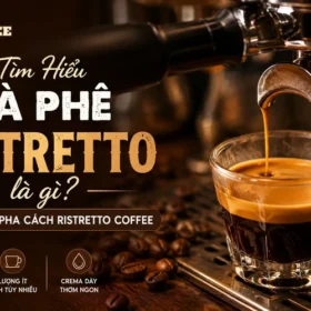 tim-hieu-ca-phe-ristretto-la-gi
